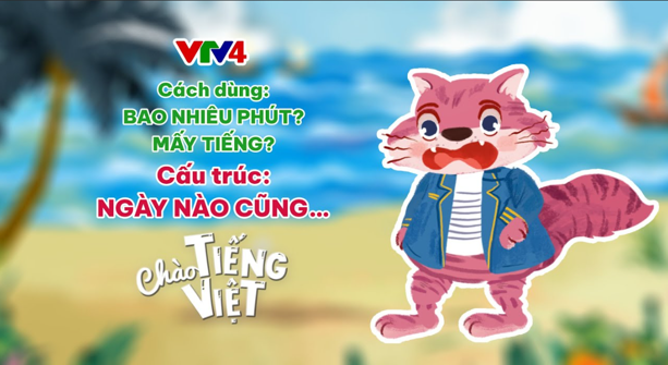 CHÀO TIẾNG VIỆT SỐ 49: ĐI HỌC MUỘN