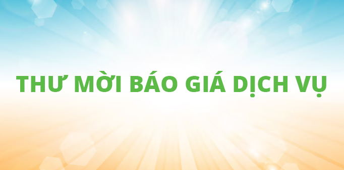 Thư mời báo giá dịch vụ thẩm định giá cho thuê kho zamil tại cơ sở tổ 60, thị trấn Đông Anh, huyện Đông Anh, thành phố Hà Nội